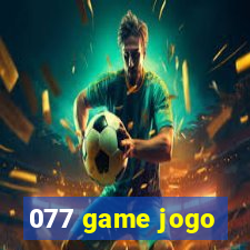 077 game jogo